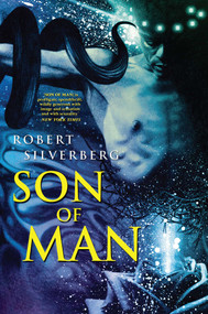 Son of Man - 9781591026464 by Robert Silverberg, 9781591026464