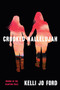 Crooked Hallelujah by Kelli Jo Ford, 9780802149121