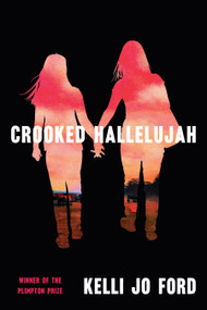 Crooked Hallelujah by Kelli Jo Ford, 9780802149121