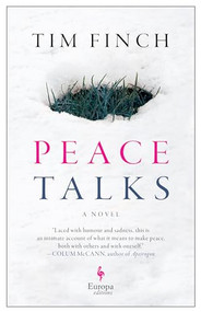 Peace Talks by Tim Finch, 9781609456160
