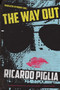 The Way Out - 9781632062208 by Ricardo Piglia, Robert Croll, 9781632062208