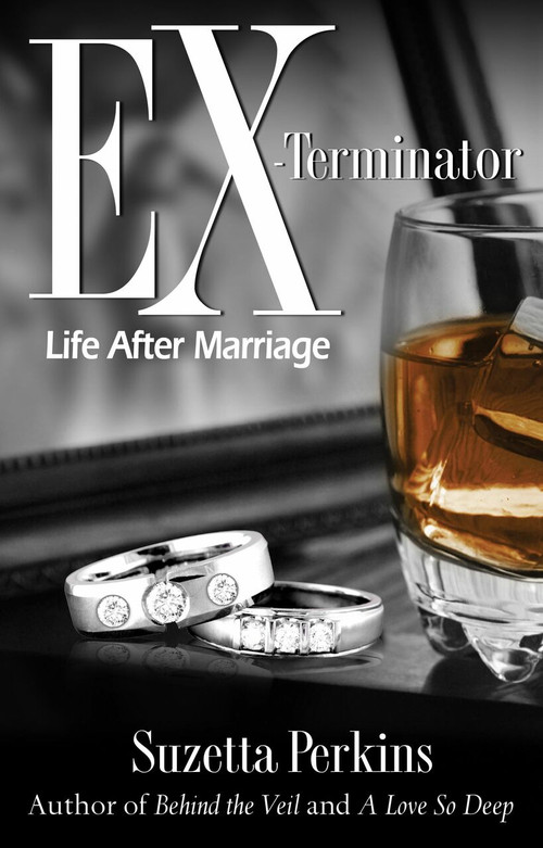 Ex-Terminator (Life After Marriage) by Suzetta Perkins, 9781593091835