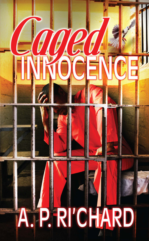 Caged Innocence by A.P. Ri'Chard, 9781593092092
