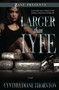 Larger Than Lyfe by Cynthia Diane Thornton, 9781593093198