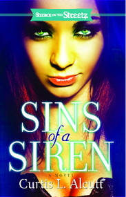 Sins of a Siren (A Novel) by Curtis L. Alcutt, 9781593093334