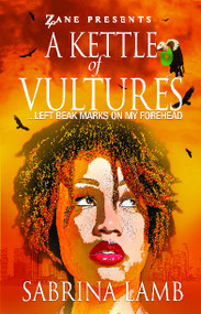 A Kettle of Vultures (. . . left beak marks on my forehead) by Sabrina Lamb, 9781593093358
