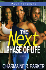 The Next Phase of Life (A Novel) by Charmaine R. Parker, 9781593093723