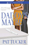 Daddy's Maybe by Pat Tucker, 9781593094041