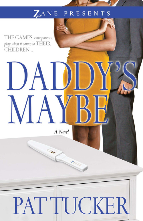 Daddy's Maybe by Pat Tucker, 9781593094041