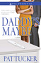 Daddy's Maybe by Pat Tucker, 9781593094041
