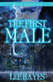 The First Male (A Novel) by Lee  Hayes, 9781593094393