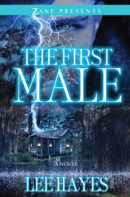 The First Male (A Novel) by Lee  Hayes, 9781593094393
