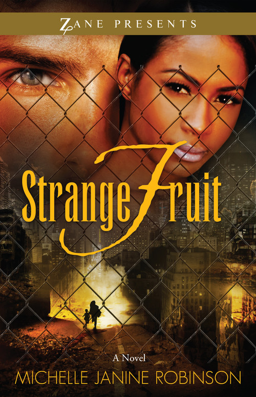 Strange Fruit (A Novel) by Michelle Janine Robinson, 9781593094539