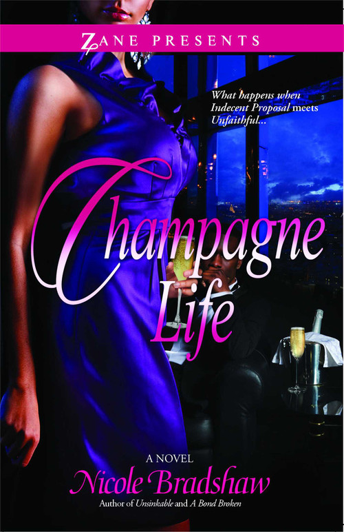 Champagne Life (A Novel) by Nicole Bradshaw, 9781593094850