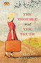The Trouble with the Truth by Edna Robinson, 9781593096403