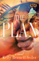 The Plan (A Novel) by Kelly Bennett Seiler, 9781593096700