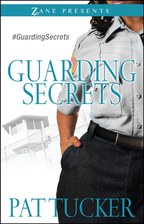 Guarding Secrets (A Novel) by Pat Tucker, 9781593096823