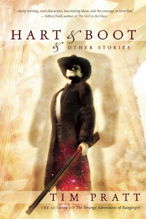 Hart & Boot & Other Stories by Tim Pratt, 9781597800532