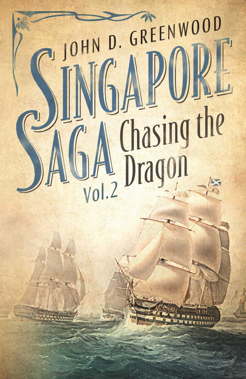 Chasing the Dragon by John D. Greenwood, 9781912049202