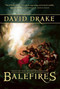 Balefires by David Drake, 9781597800716
