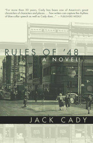 The Rules of '48 by Jack Cady, 9781597800853