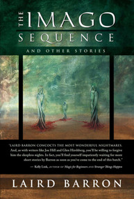 The Imago Sequence by Laird Barron, 9781597800884