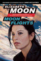 Moon Flights - 9781597801102 by Elizabeth Moon, 9781597801102