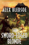 The Sword-Edged Blonde by Alex Bledsoe, 9781597801126