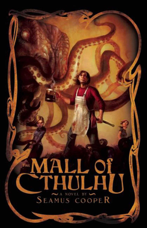 The Mall of Cthulhu by Seamus Cooper, 9781597801270