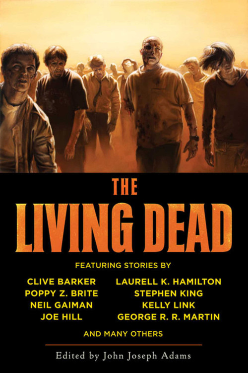 The Living Dead by John Joseph Adams, 9781597801430