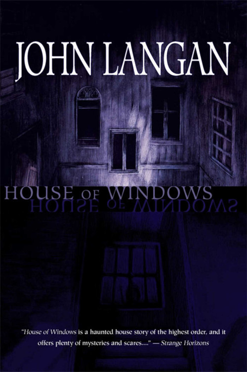 House of Windows by John Langan, 9781597801522