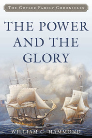 The Power and the Glory by William C. Hammond, 9781493058150