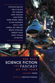 The Best Science Fiction and Fantasy of the Year Volume 4 by Jonathan Strahan, 9781597801713