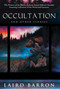 Occultation and Other Stories (And Other Stories) by Laird Barron, 9781597801928