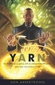 Yarn by Jon Armstrong, 9781597802109