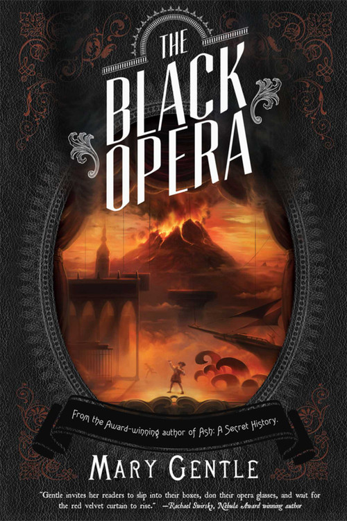 The Black Opera by Mary Gentle, 9781597802192