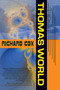 Thomas World by Richard Cox, 9781597803083