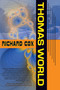 Thomas World by Richard Cox, 9781597803083