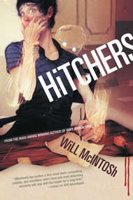 Hitchers by Will McIntosh, 9781597803359