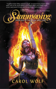 The Summoning (Book One of the Moon Wolf Saga) by Carol Wolf, 9781597803984