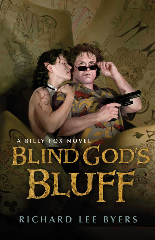Blind God's Bluff (A Billy Fox Novel) by Richard Lee Byers, 9781597804431