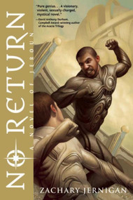 No Return (A Novel of Jeroun, Book One) - 9781597804585 by Zachary Jernigan, 9781597804585