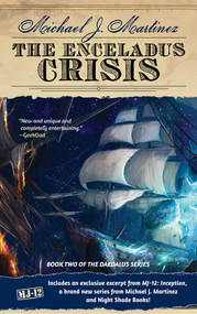 The Enceladus Crisis (Book Two of the Daedalus Series) by Michael J. Martinez, 9781597805049