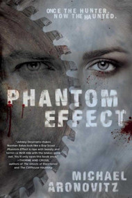 Phantom Effect by Michael Aronovitz, 9781597808460