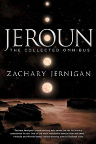 Jeroun (The Collected Omnibus) by Zachary Jernigan, 9781597808620