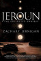 Jeroun (The Collected Omnibus) by Zachary Jernigan, 9781597808620