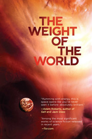 The Weight of the World (Volume Two of The Amaranthine Spectrum) by Tom Toner, 9781597808750