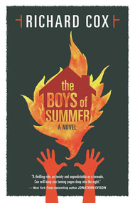 The Boys of Summer (A Novel) by Richard Cox, 9781597808781