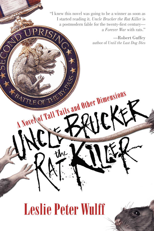 Uncle Brucker the Rat Killer by Leslie Peter Wulff, 9781597808941