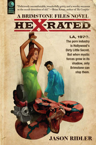 Hex-Rated (A Brimstone Files Novel) by Jason Ridler, 9781597809030